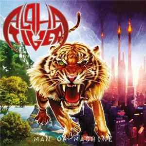 Alpha Tiger - Man Or Machine Mp3