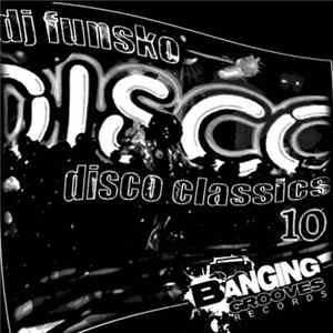 DJ Funsko - Disco Classics 10 Mp3