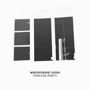 Whispering Sons - Endless Party Mp3