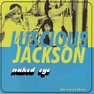 Luscious Jackson - Naked Eye Mp3