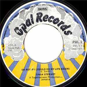 Tinga Stewart - Oh But If I (Could Do My Life Again) Mp3