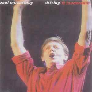 Paul McCartney - Driving Fort Lauderdale Mp3