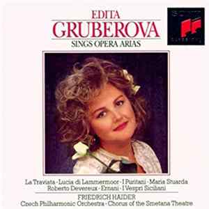 Edita Gruberova, Friedrich Haider, The Czech Philharmonic Orchestra - Opera Arias Mp3