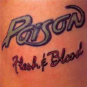 Poison - Flesh & Blood Mp3