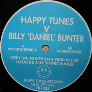 Happy Tunes V Billy 'Daniel' Bunter - Power Everybody / Raging Desire Mp3