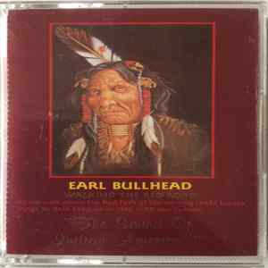 Earl Bullhead - Walking The Red Road Mp3