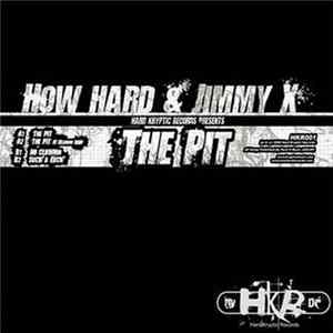 How Hard & Jimmy X - The Pit Mp3
