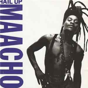 Maacho - Hail Up Mp3