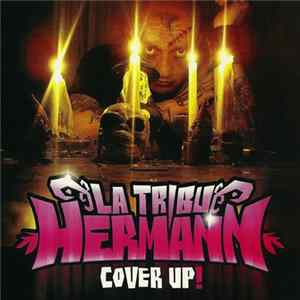 La Tribu Hermann - Cover Up! Mp3