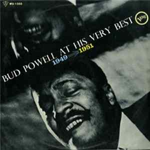 Bud Powell - Bud Powell At His Very Best 1949→1951 Mp3