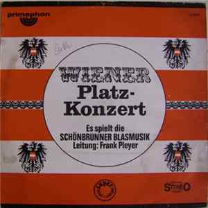 Die Schönbrunner Blasmusik Leitung: Frank Pleyer - Wiener Platz-Konzert Mp3