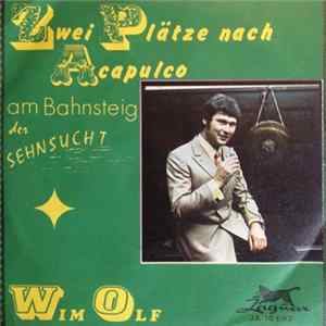 Wim Olf - Zwei Plätze Nach Acapulco Mp3