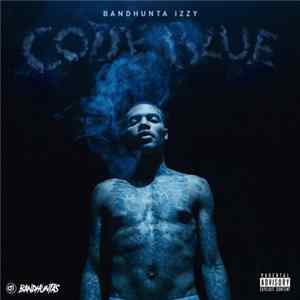 Bandhunta Izzy - Code Blue Mp3