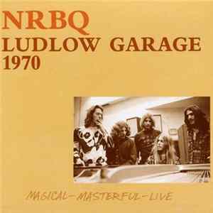 NRBQ - Ludlow Garage 1970 Mp3