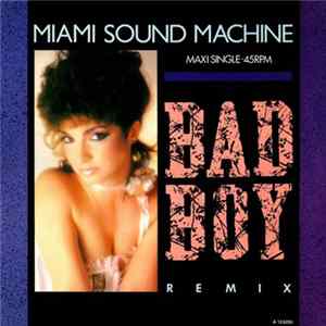 Miami Sound Machine - Bad Boy (Remix) Mp3