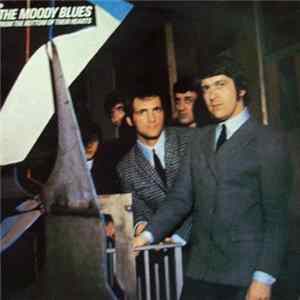 The Moody Blues - From The Bottom Of Their Hearts Mp3