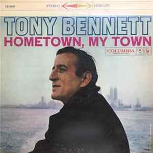 Tony Bennett - Hometown, My Town Mp3