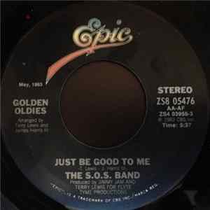 The S.O.S. Band - Just Be Good To Me Mp3