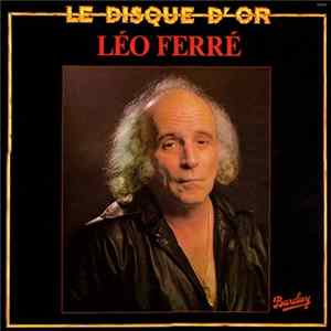Léo Ferré - Le Disque D'Or Mp3
