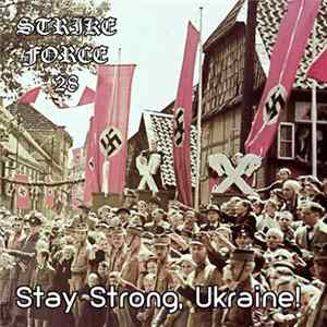 Strike Force 28 - Stay Strong, Ukraine! Mp3