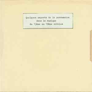 Various Choisis Par G. Delaunay - Quelques Aspects De La Percussion Dans La Musique Du 12ème au 19ème Siècle Mp3