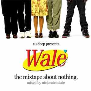 Wale - The Mixtape About Nothing Mp3