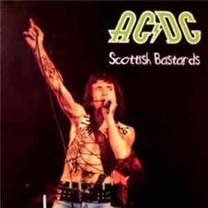 AC/DC - Scottish Bastards Mp3