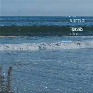 Todd Sines - Atlantic Mp3