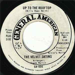 The Velvet Satins - Up To The Rooftop / Nothing Can Compare To You Mp3
