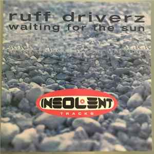Ruff Driverz - Waiting For The Sun Mp3