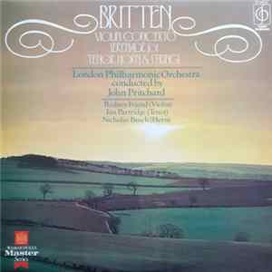 Britten, John Pritchard, The London Philharmonic Orchestra - Britten: Violin Concerto, Serenade For Tenor, Horn & Strings Mp3
