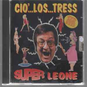 Leone Di Lernia - Cio' ... Los ... Tress Mp3
