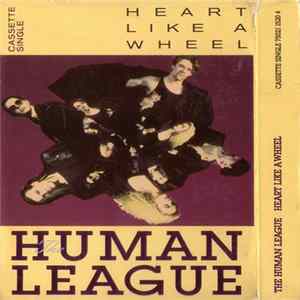 The Human League - Heart Like A Wheel Mp3