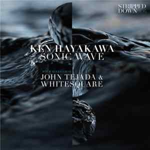 Ken Hayakawa - Sonic Wave Mp3