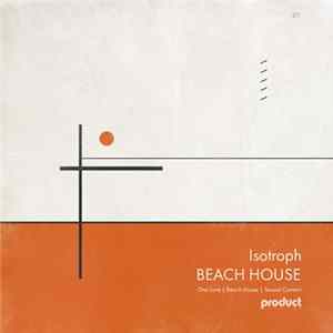 Isotroph - Beach House Mp3