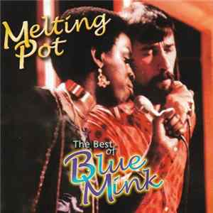 Blue Mink - Melting Pot - The Best Of Blue Mink Mp3