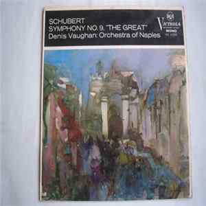 Denis Vaughan, The Orchestra Of Naples - Schubert Symphony No. 9 Mp3