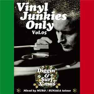 Muro, Sunaga Tatsuo - Vinyl Junkies Only Vol.5 - Diggin’ & Surf X’mas Mp3