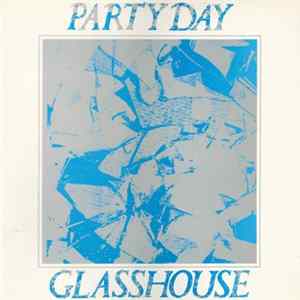 Party Day - Glasshouse Mp3