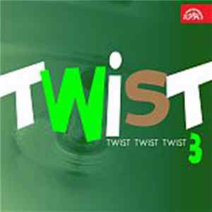 Various - Twist, Twist, Twist 3 Mp3