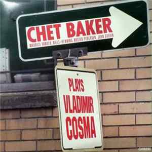 Chet Baker - Chet Baker Plays Vladimir Cosma Mp3