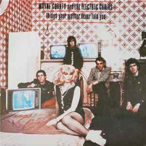 Wayne County And The Electric Chairs - Things Your Mother Never Told You Mp3