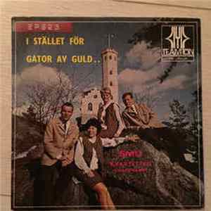 SMU-Kvartetten - I Stället För Gator Av Guld Mp3