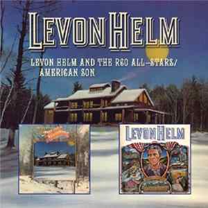 Levon Helm - Levon Helm And The RCO All-Stars / American Son Mp3