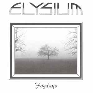 Elysium - Fog Days Mp3
