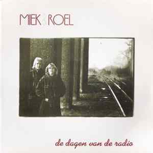 Miek & Roel - De Dagen Van De Radio Mp3