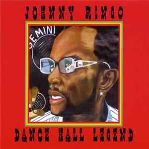 Johnny Ringo - Dance Hall Legend Mp3