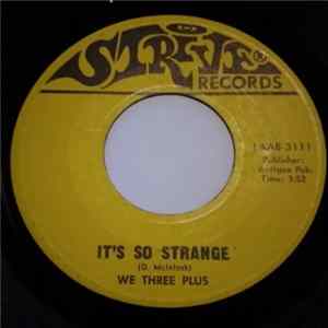 We Three Plus - Things Look Just Fine / It's So Strange Mp3