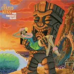 The Crazed Mugs - Find Forbidden Island Mp3