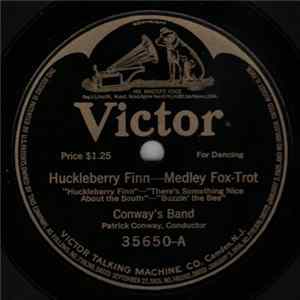 Conway's Band - Huckleberry Finn / She's Dixie All The Time Mp3